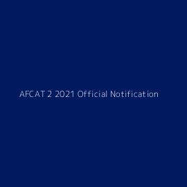 AFCAT 2 2021 Official Notification
